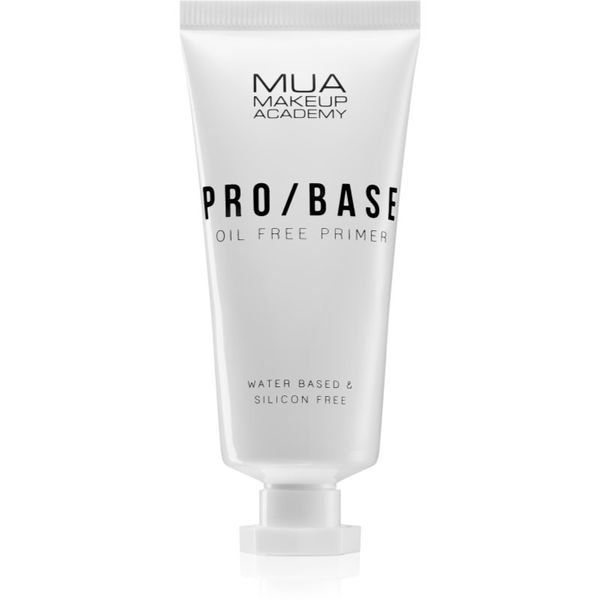MUA Makeup Academy MUA Makeup Academy PRO/BASE Oil Free tekući primer za masnu kožu 30 ml